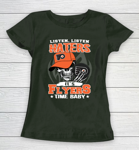Listen Haters It is FLYERS Time Baby NHL Women's T-Shirt 4