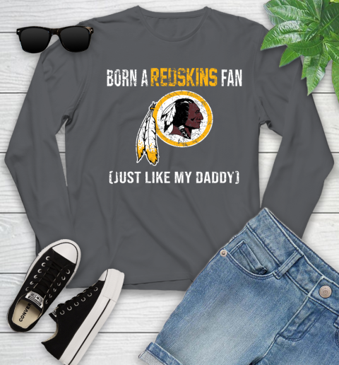 NFL Washington Redskins Football Loyal Fan Just Like My Daddy Shirt Youth Long Sleeve 8