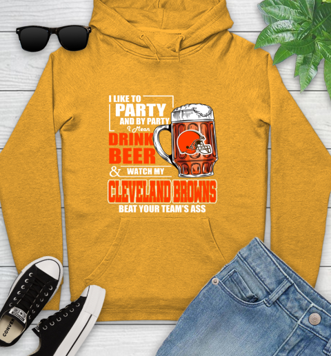 NFL I Like To Party And By Party I Mean Drink Beer and Watch My Cleveland Browns Beat Your Team's Ass Football Youth Hoodie 2