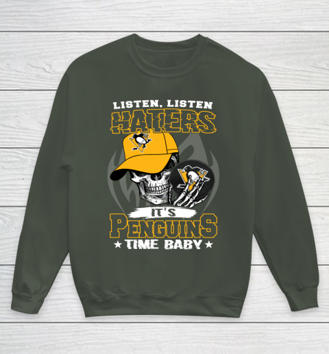 Listen Haters It is PENGUINS Time Baby NHL Youth Sweatshirt 8