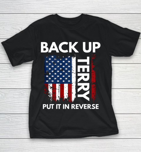 Back Up Terry Put It In Reverse Funny 4th of July Youth T-Shirt