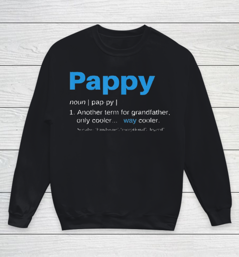 Grandpa Funny Gift Apparel  Pappy Gifts Grandpa Fathers Day Definition Youth Sweatshirt