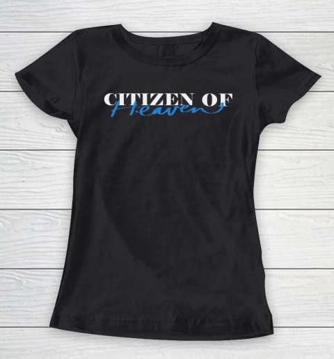 Citizen of Heaven Women's T-Shirt