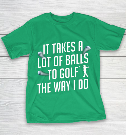 Funny Golf Shirts for Men Takes a Lot of Balls Golf Dad Youth T-Shirt 3