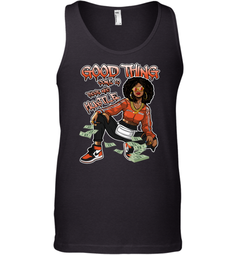 Jordan 1 Shattered Backboard Matching Sneaker Tshirt For Woman For Girl Good Things Come To Those Who Hustle Black Jordan Shirt