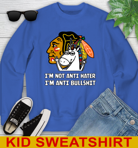 Chicago Blackhawks NHL Hockey Unicorn I'm Not Anti Hater I'm Anti Bullshit Youth Sweatshirt 7