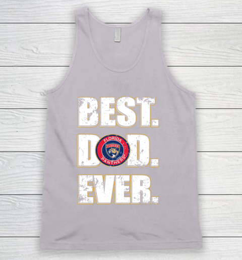 NHL Florida Panthers Hockey Best Dad Ever Family Shirt Tank Top 3