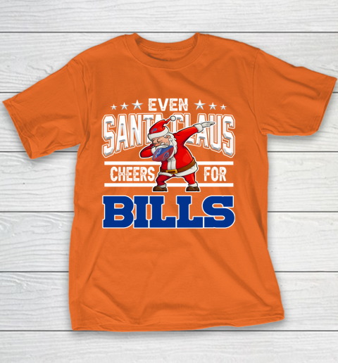 Buffalo Bills Even Santa Claus Cheers For Christmas NFL Youth T-Shirt 4