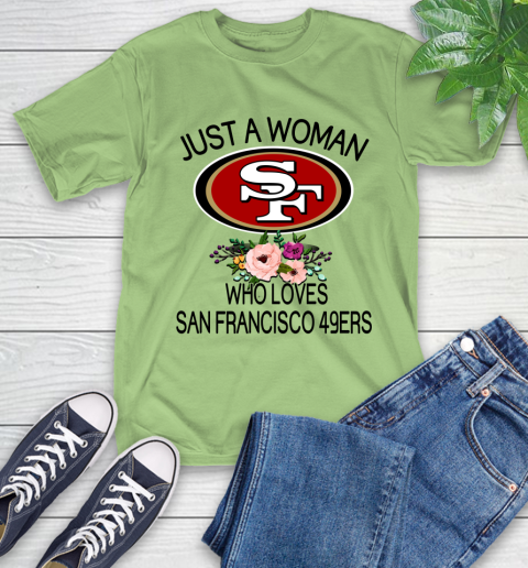 NFL Just A Woman Who Loves San Francisco 49ers Football Sports T-Shirt 9