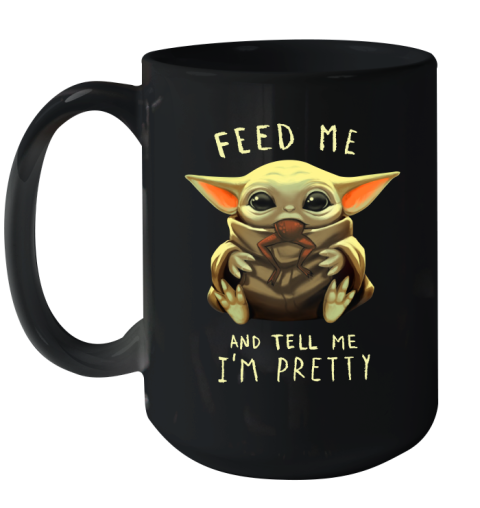 Feed Me And Tell Me I'm Pretty Baby Yoda Star Wars Shirts Ceramic Mug 15oz