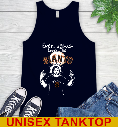 San Francisco Giants MLB Baseball Even Jesus Loves The Giants Shirt Tank Top 2
