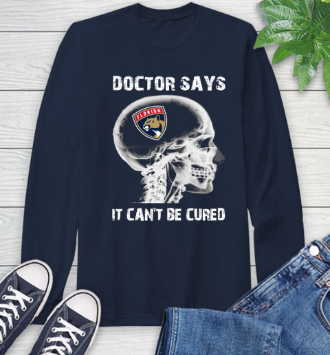 NHL Florida Panthers Hockey Skull It Can't Be Cured Shirt Long Sleeve T-Shirt 3