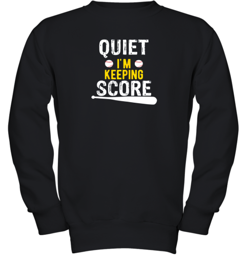 Quiet I'm Keeping Score Scorekeeper Funny Baseball Youth Sweatshirt
