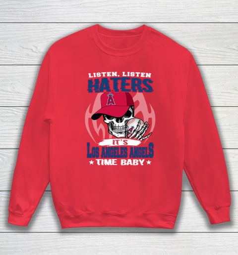 Listen Haters It is ANGELS Time Baby MLB Sweatshirt 7