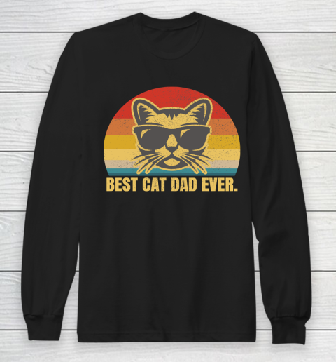 Father's Day Funny Gift Ideas Apparel  Best Cat Dad Ever Dad Father T Shirt Long Sleeve T-Shirt