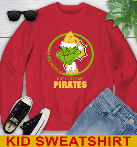 Pittsburgh Pirates MLB Christmas Grinch I Hate People But I Love My Favorite Baseball Team Youth Sweatshirt 8