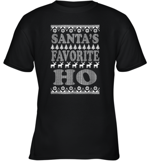 Santa's Favorite Ho Ugly Christmas Adult Crewneck Youth T-Shirt