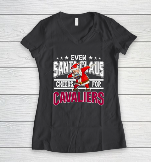Cleveland Cavaliers Even Santa Claus Cheers For Christmas NBA Women's V-Neck T-Shirt 6