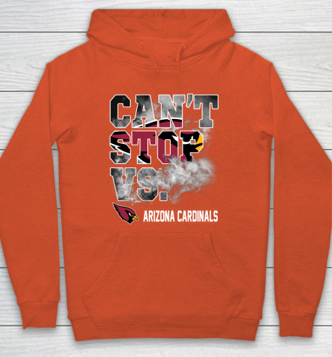 NFL Arizona Cardinals Football Can't Stop Vs Hoodie 3