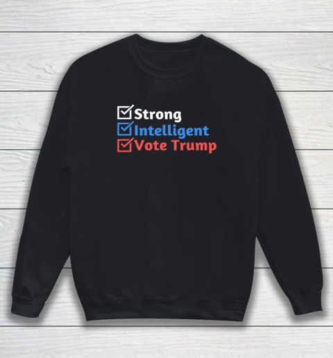 Strong Intelligent Women for Trump Girl MAGA Checklist Sweatshirt