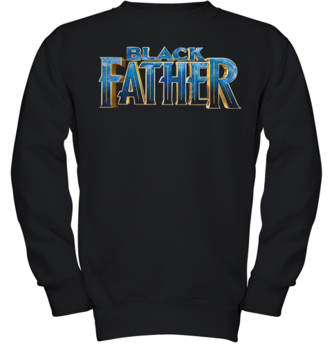 Black Father Black Panther 2 Youth Sweatshirt