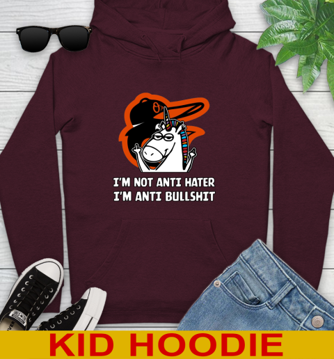 Baltimore Orioles MLB Baseball Unicorn I'm Not Anti Hater I'm Anti Bullshit Youth Hoodie 7