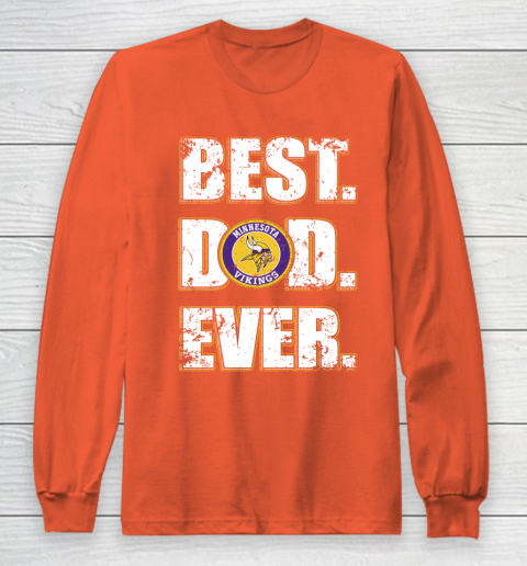 NFL Minnesota Vikings Football Best Dad Ever Family Shirt Long Sleeve T-Shirt 3