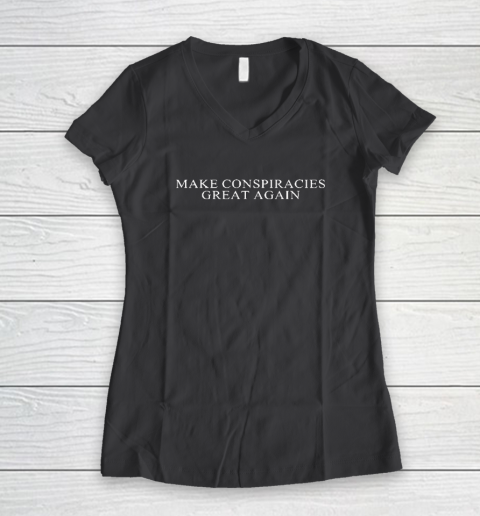 Make Conspiracies Great Again Women's V-Neck T-Shirt 4