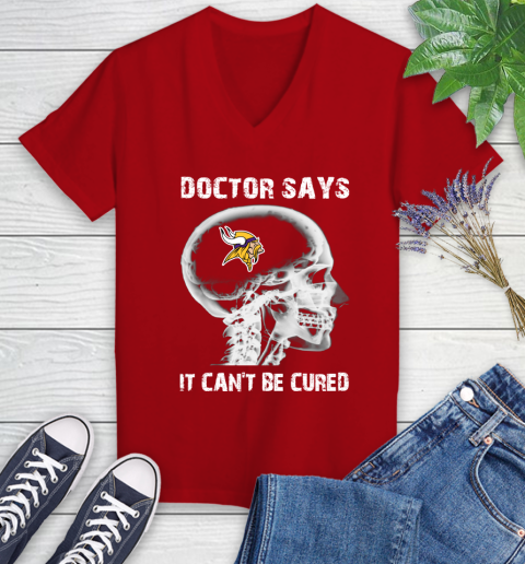 NFL Minnesota Vikings Football Skull It Can't Be Cured Shirt Women's V-Neck T-Shirt 8