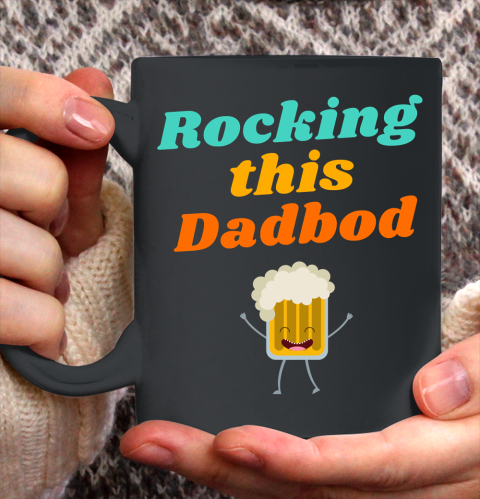 Beer Lover Funny Shirt Rocking this Dadbod Ceramic Mug 11oz