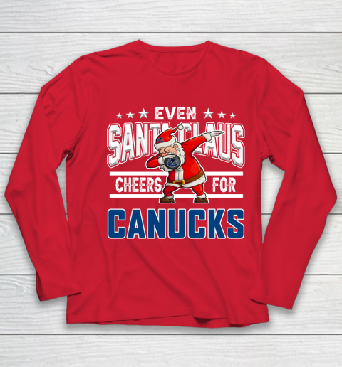 Vancouver Canucks Even Santa Claus Cheers For Christmas NHL Youth Long Sleeve 8