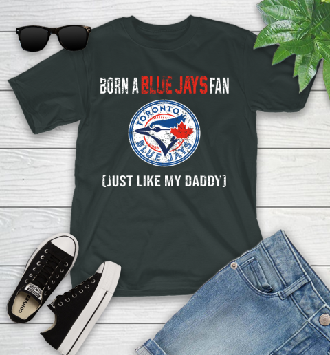 MLB Baseball Toronto Blue Jays Loyal Fan Just Like My Daddy Shirt Youth T-Shirt 5
