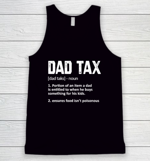 Funny Dad Tax Definition Father's Day Tank Top