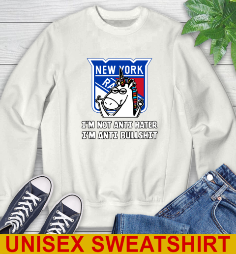 New York Rangers NHL Hockey Unicorn I'm Not Anti Hater I'm Anti Bullshit Sweatshirt