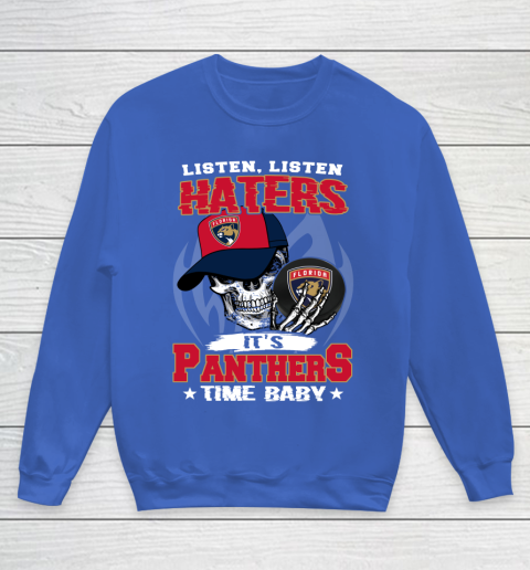 Listen Haters It is PANTHERS Time Baby NHL Youth Sweatshirt 6