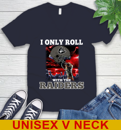 Oakland Raiders NFL Football I Only Roll With My Team Sports V-Neck T-Shirt 2