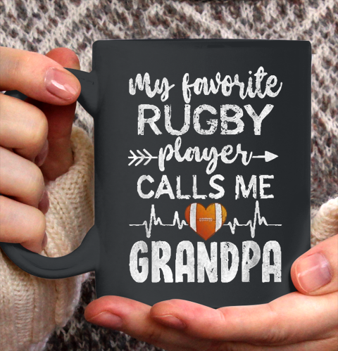 Grandpa Funny Gift Apparel  My Favorite Rugby Player Callsme Grandpa Ceramic Mug 11oz