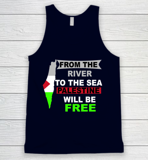 From The River To The Sea Palestine Will Be Free Shirt Tank Top 2