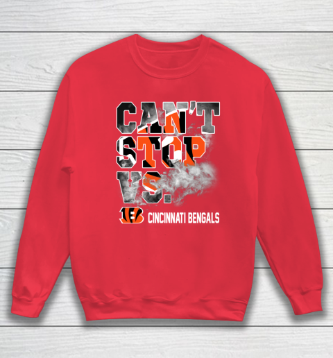 NFL Cincinnati Bengals Can't Stop Vs Sweatshirt 7