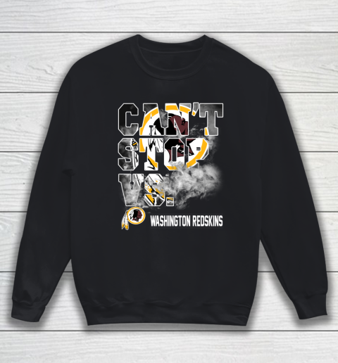 NFL Washington Redskins Can't Stop Vs Sweatshirt