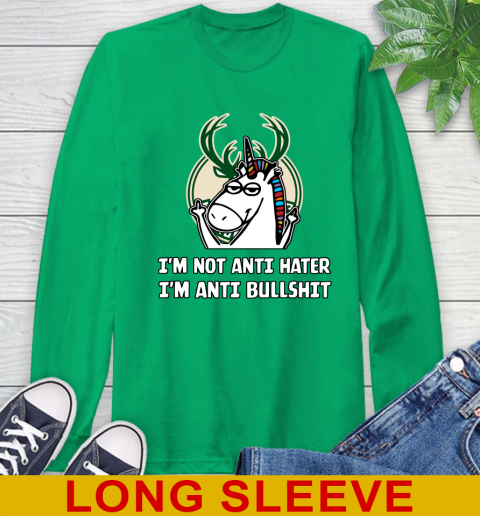 Milwaukee Bucks NBA Basketball Unicorn I'm Not Anti Hater I'm Anti Bullshit Long Sleeve T-Shirt 7