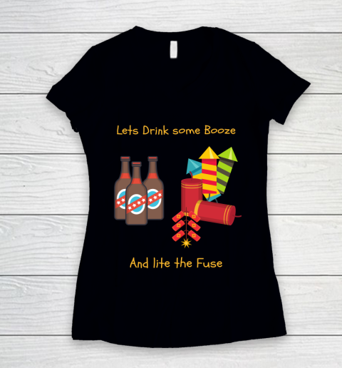 Beer Lover Funny Shirt Drink Some Booze And Light The Fuse Women's V-Neck T-Shirt