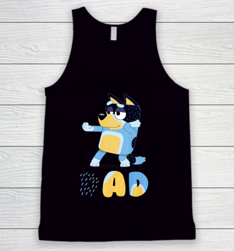 Bluey Dad for Daddy's on Father's Day Bandit Funny Gift Tank Top