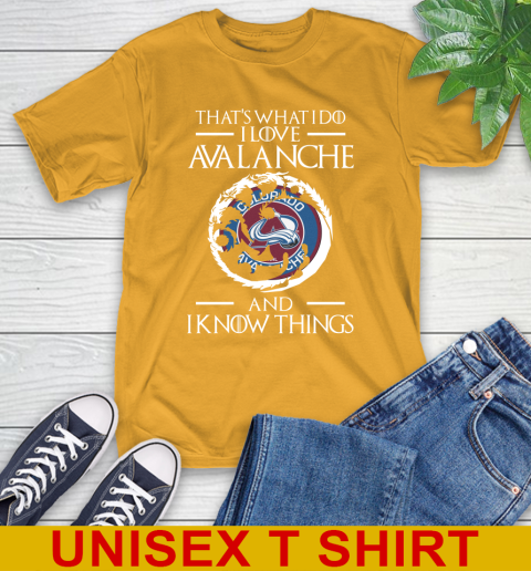 Colorado Avalanche NHL Hockey That's What I Do I Love My Team And I Know Things Game Of Thrones 2