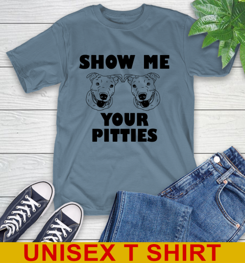 Show me your pitties dog tshirt 128
