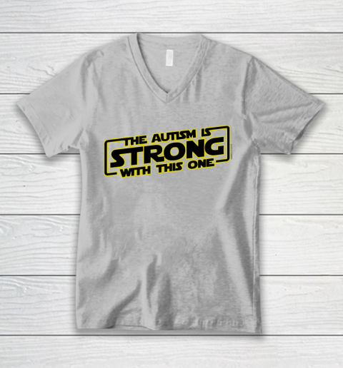 The Autism Is Strong With This One Autism Awareness V-Neck T-Shirt 3