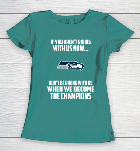 NFL Seattle Seahawks Football We Become The Champions Women's T-Shirt 10