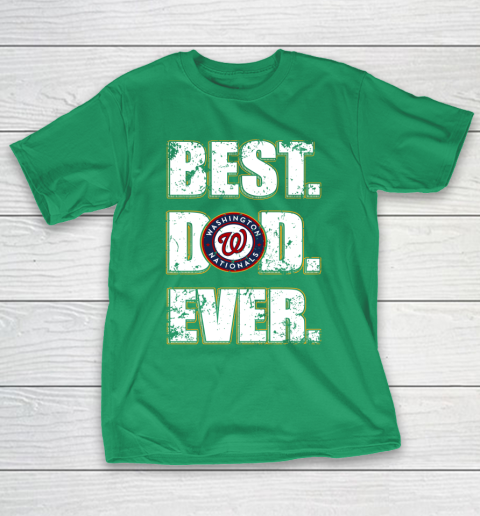MLB Washington Nationals Baseball Best Dad Ever Family Shirt T-Shirt 15
