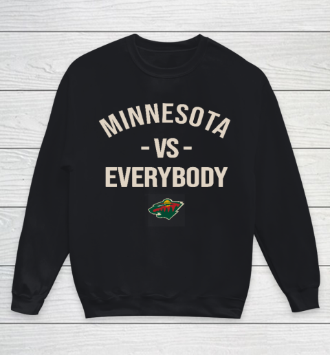 Minnesota Wild Vs Everybody Youth Sweatshirt