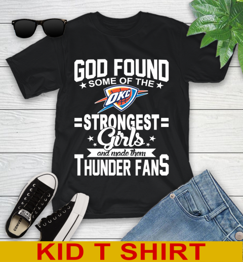 Oklahoma City Thunder NBA Basketball God Found Some Of The Strongest Girls Adoring Fans Youth T-Shirt